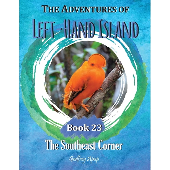 The Adventures of Left-Hand Island: Book 23 - The Southeast Corner, (Paperback)