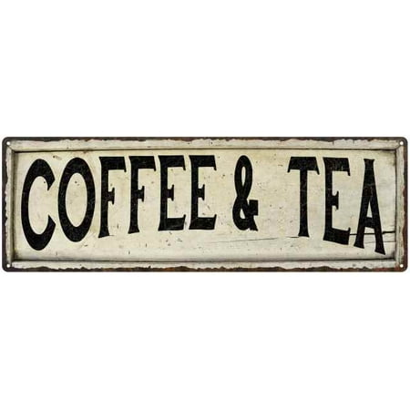 Coffee Tea Vintage Look Farm House Wall Decor 6x18 Metal Sign