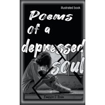 Poems of a depressed soul, (Paperback)
