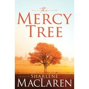 The Mercy Tree : A Novel (Paperback)