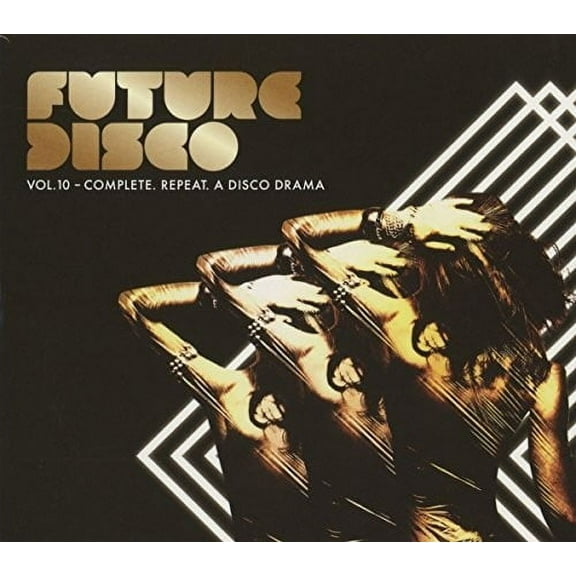 Future Disco Vol 10: Complete. Repeat. A Disco