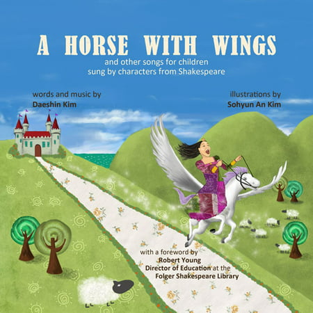A Horse With Wings: and other songs for children sung by characters from Shakespeare -