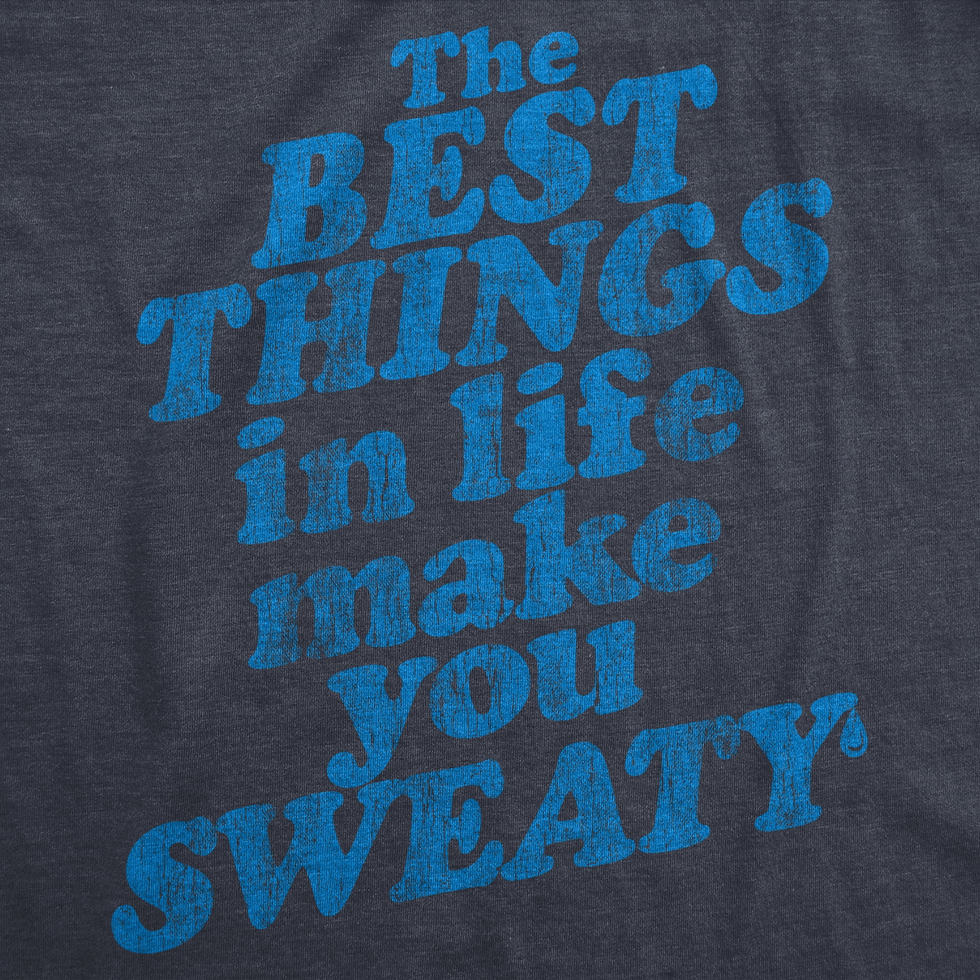 Womens The Best Things In Life Make You 