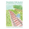 thumbnail image 1 of Marcher sur les Rails: Mon Enfance à Whitehall, 1 of 1