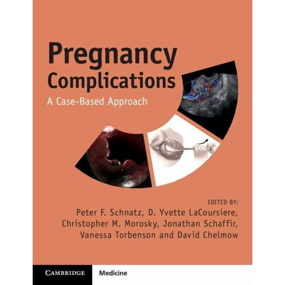 Pregnancy Complications: A Case-Based Approach, (Paperback)