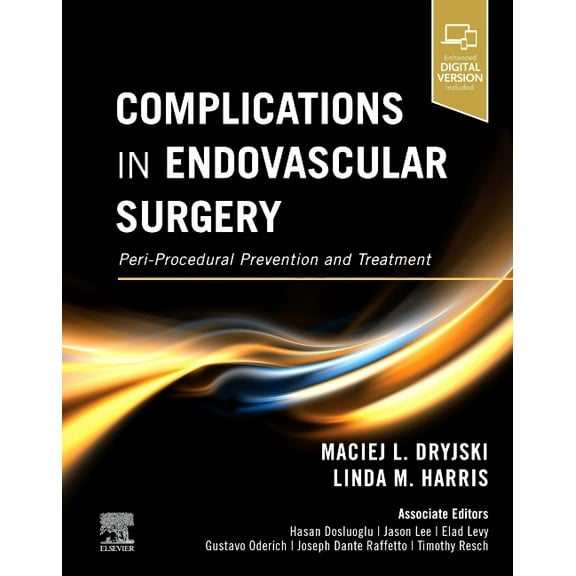 Complications in Endovascular Surgery: Peri-Procedural Prevention and Treatment, (Hardcover)