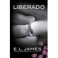 thumbnail image 2 of Pre-Owned Liberado / Freed: Fifty Shades Freed as Told by Christian (Paperback) 1644734486 9781644734483, 2 of 2