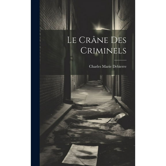 Le Crâne Des Criminels (Hardcover)