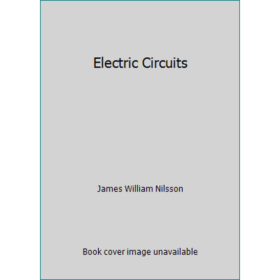 Pre-Owned Electric Circuits (Hardcover) 0201062380 9780201062380