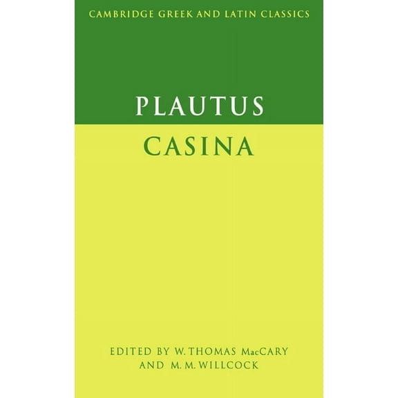 Cambridge Greek and Latin Classics Plautus: Casina, (Paperback)