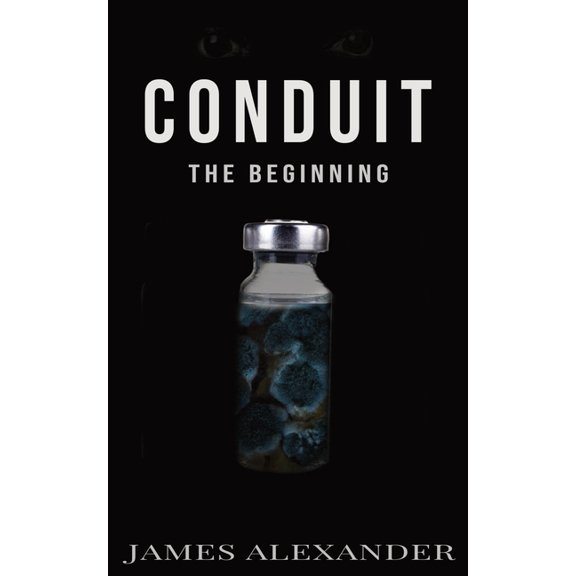 The Conduit Conduit: The Beginning, Book 1, (Paperback)