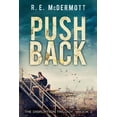 thumbnail image 1 of Pre-Owned Push Back: A Post Apocalyptic Thriller (Paperback) 0983741778 9780983741770, 1 of 1