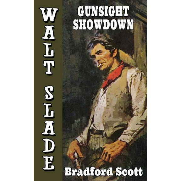 Gunsight Showdown: A Walt Slade Western, (Paperback)
