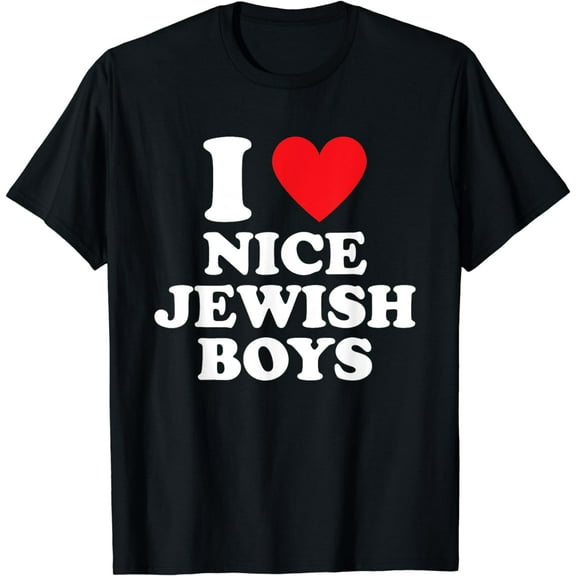 I Love Nice Jewish Boys Funny Hanukkah Present I Heart T-Shirt