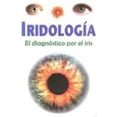 thumbnail image 1 of Pre-Owned Iridologia-Diagnostico por el iris, El (Spanish Edition) (Paperback) 9689120093 9789689120094, 1 of 1