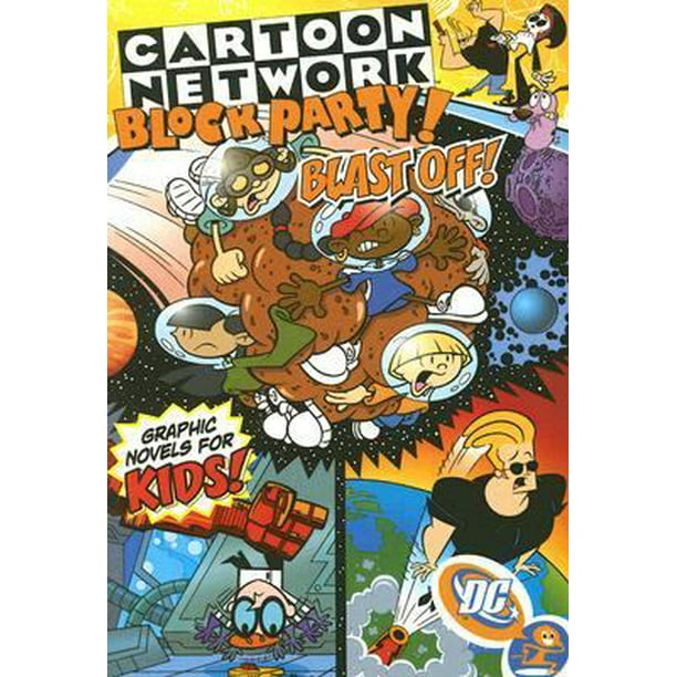 Cartoon Network Block Party!: Blast Off! - VOL 04 (Cartoon Network Block  Party (Graphic Novels)) 1401210139 (Paperback - Used) 