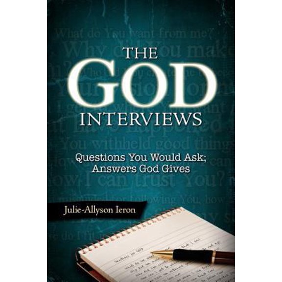 Pre-Owned God Interviews: Questions You Would Ask; Answers God Gives (Paperback) 0891123520 9780891123521