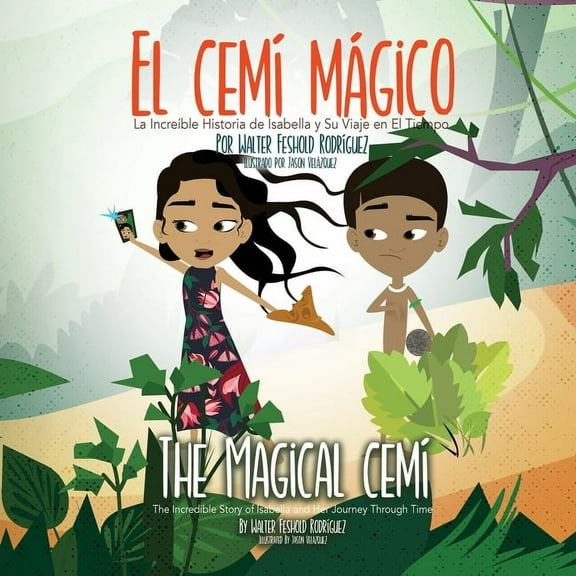 El CemÃ­ MÃ¡gico: La IncreÃ­ble Historia de Isabella y Su Viaje en El Tiempo, (Paperback)