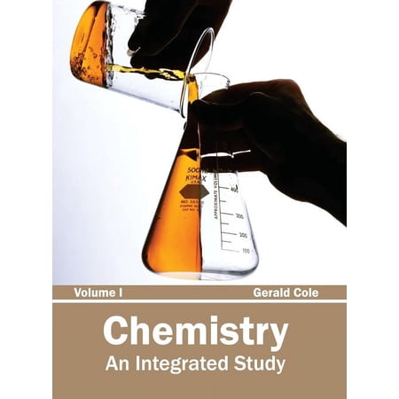 Chemistry: An Integrated Study (Volume I) (Hardcover)