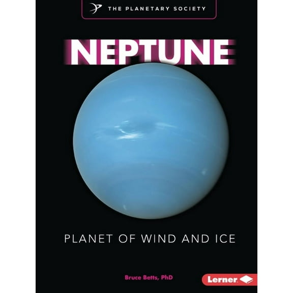 Exploring Our Solar System with the Plan Neptune: Planet of Wind and Ice, (Paperback)