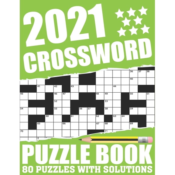 2021 Crossword Puzzle Book : Easy To Read Large Print Word Game 2021 Crossword Book For Adults Seniors Men And Women Who Are Fans Of Brain Game With Supplying 80 Puzzles And Solutions (Paperback)