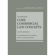 Pre-Owned Learning Core Commercial Law Concepts: Course Materials (Hardcover 9781683283034) by Wayne R. Barnes, Paula Ann Franzese, Kevin Tu