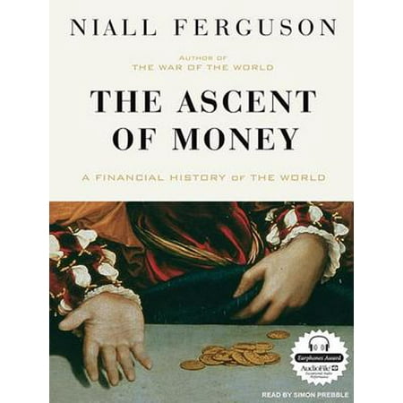 The Ascent Of Money Audiobook Walmart Com
