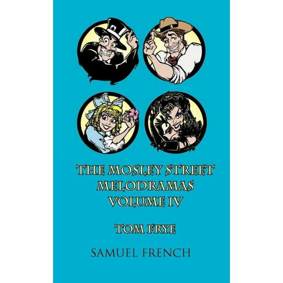 The Mosley Street Melodramas, Vol. 4, (Paperback)