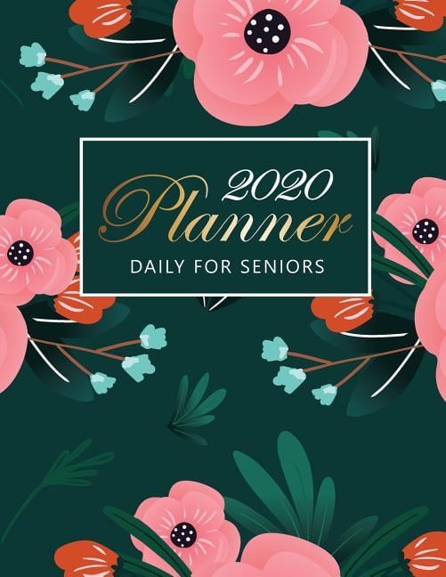 2020 daily planner for seniors cute floral cover big print 2020