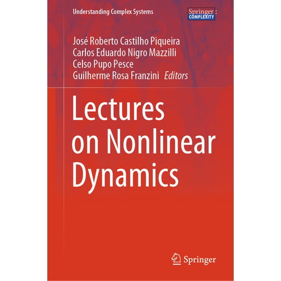 Understanding Complex Systems Lectures on Nonlinear Dynamics, (Hardcover)