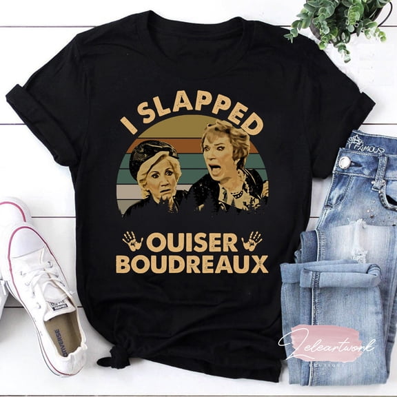 Steel Magnolias I Slapped Ouiser Boudreaux Vintage T-Shirt, Steel Magnolias T-Shirt, Ouiser Boudreaux Shirt, TV Series Shirt