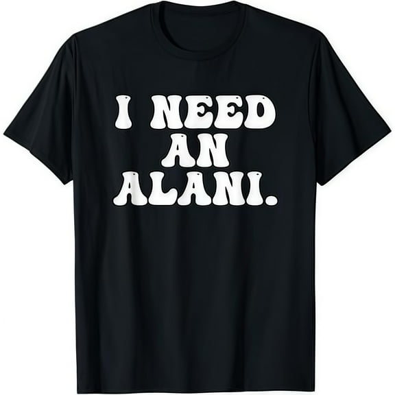 This is a pure cotton dress“I Need An Alani” Statement Tee, for Those Seeking Their “Alani”