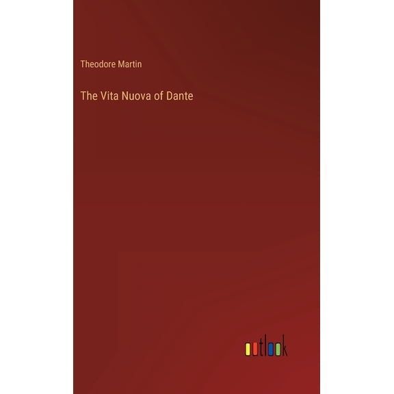 The Vita Nuova of Dante (Hardcover)