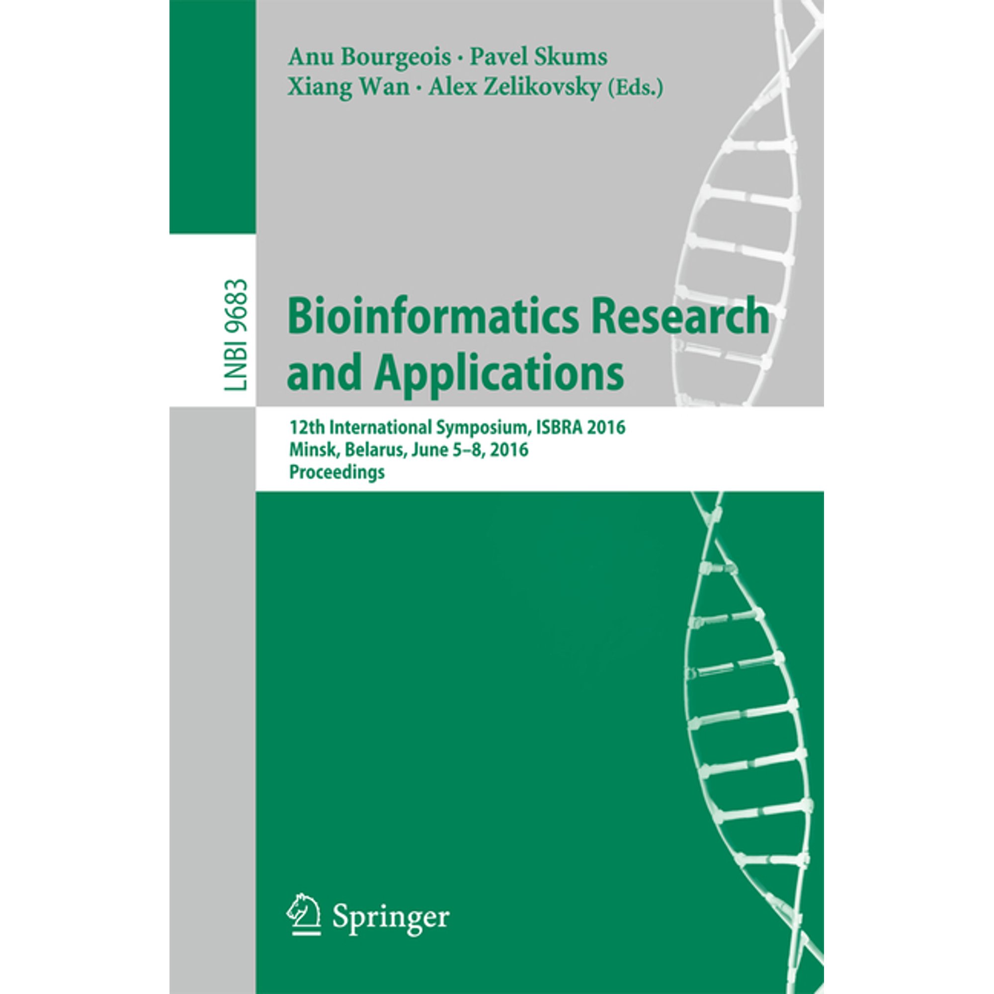 Bioinformatics Research and Applications: 12th International Symposium Isbra 2016 Minsk Belarus June 5-8 2016 Proc (Paperback)