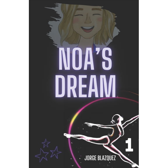 Passion for Rhythmic Gymnastics Noa's dream, Book 1, (Paperback)