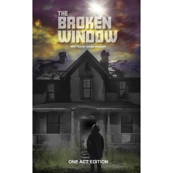 The Broken Window (One Act Edition), (Paperback)