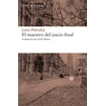 thumbnail image 1 of EL MAESTRO DEL JUICIO FINAL LIBROS DEL ASTEROIDE LEO PERUTZ, 1 of 2