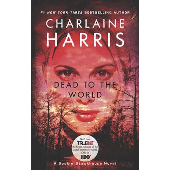 Pre-Owned Dead To The World (Sookie Stackhouse/True Blood, Book 4) (Paperback) 0441018289 9780441018284