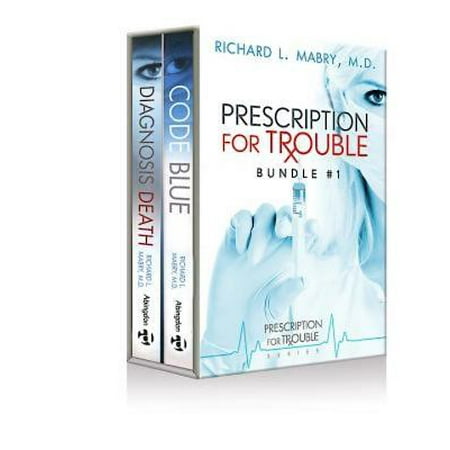 Prescription for Trouble Bundle #1, Code Blue & Diagnosis Death - eBook [ePub] -
