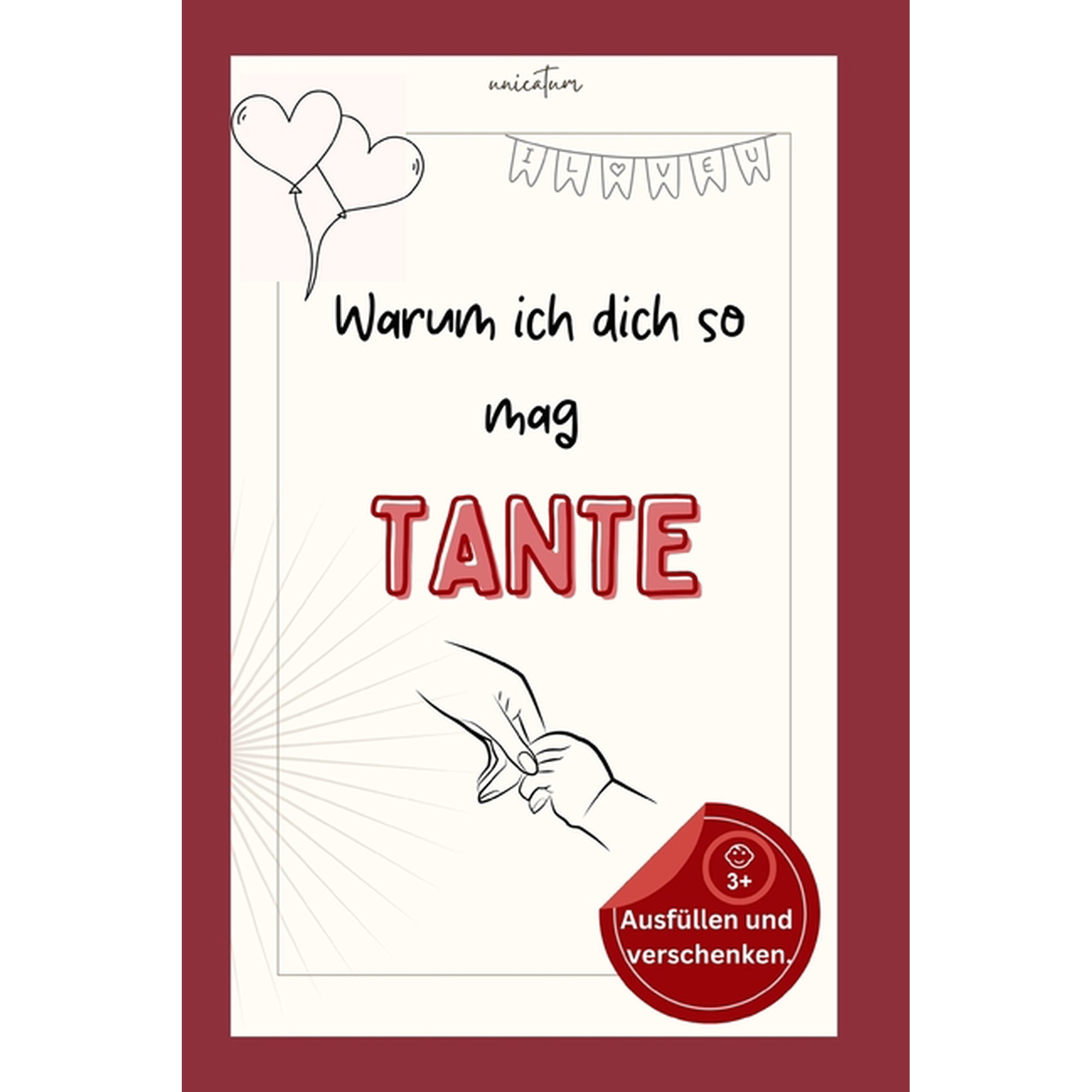 Warum Ich Dich So Mag Warum ich dich so mag Tante: Ausf&Atilde;&frac14;llbuch f&Atilde;&frac14;r Kinder (Paperback)