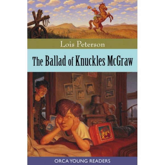 The Ballad of Knuckles McGraw (Orca Young Readers (Quality))
