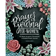 Prayer Journal for Women: 52 Week Scripture, Devotional & Guided Prayer Journal (Paperback)