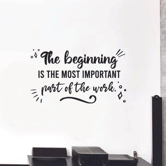 The Beginning IS The Most Important Part Of The Work - New Year Inspirational Quote New Year's Resolution Vinyl Wall Decor Wall Sticker Wall Art Wall Decal Home Living Room Size (35x40 inch)