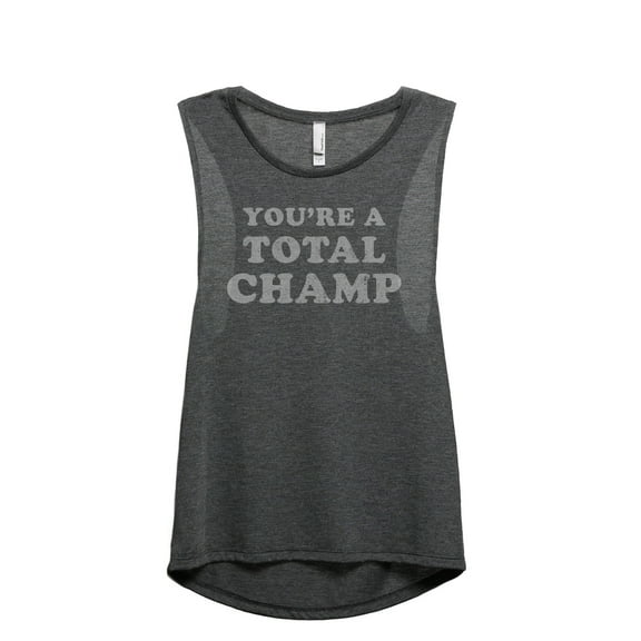 You're A Total Champ Women's Fashion Sleeveless Muscle Tank Top Tee Charcoal Grey Small