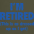 thumbnail image 3 of CafePress - I'm Retired This Is As Dressed Up As I Get Dark T - Men's Classic Graphic Cotton T-Shirt, 3 of 4