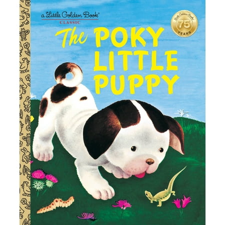 The Little Puppy - The Poky Little Puppy (Hardcover)