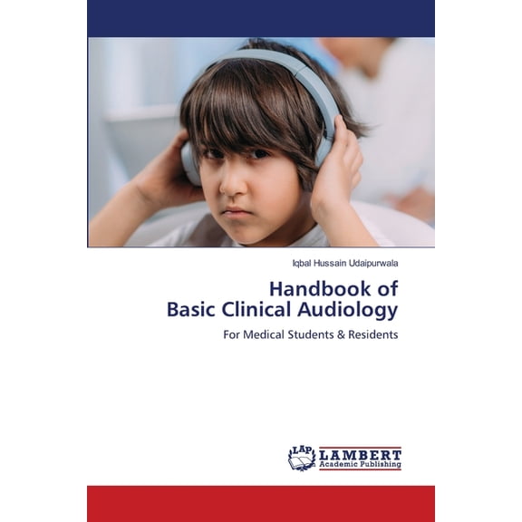 Handbook of Basic Clinical Audiology, (Paperback)
