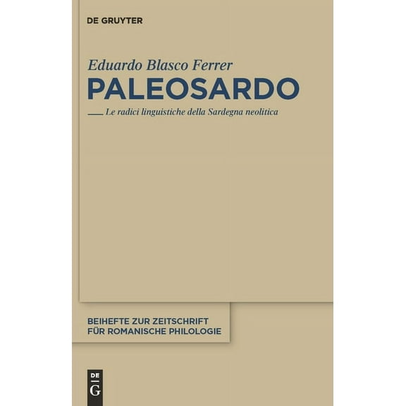 Beihefte Zur Zeitschrift Für Romanische  Paleosardo, Book 361, (Hardcover)