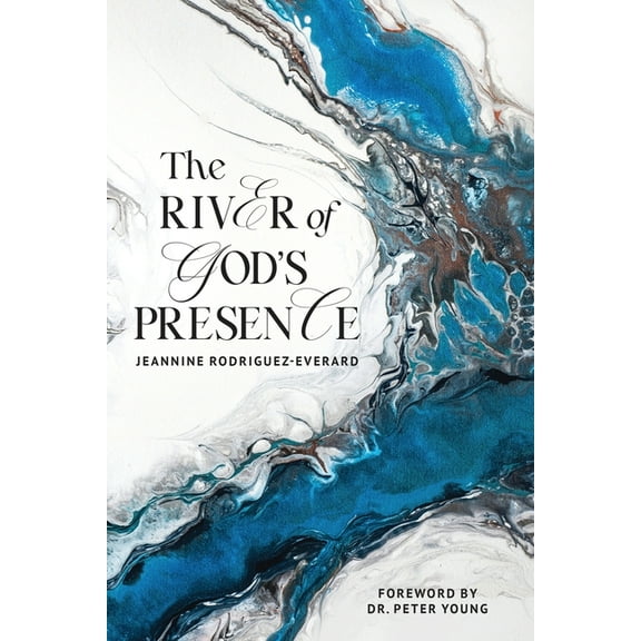 The River of God's Presence, (Paperback)