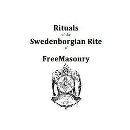 Rituals of the Swedenborgian Rite of Freemasonry